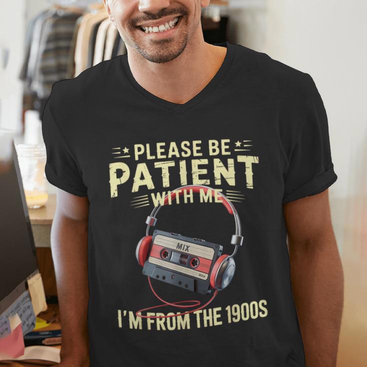 Please Be Patient I'm From The 1900s Sarcastic Joke Men's V-Neck T-Shirt