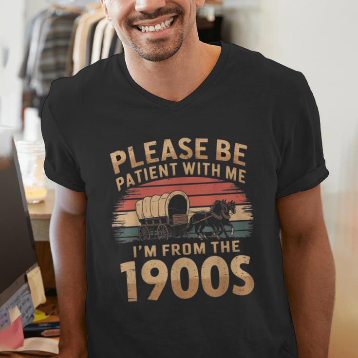 Please Be Patient With Me I'm From The 1900s Sarcastic Men's V-Neck T-Shirt Please Be Patient With Me I'm From The 1900s Sarcastic Men's V-Neck T-Shirt