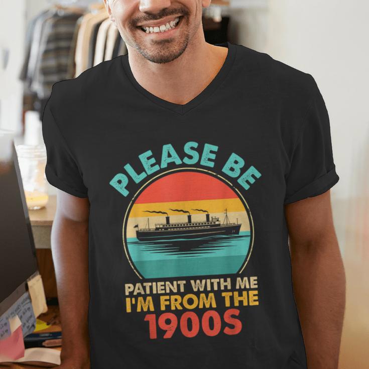 Please Be Patient I'm From The 1900s Ship Men Women Men's V-Neck T-Shirt
