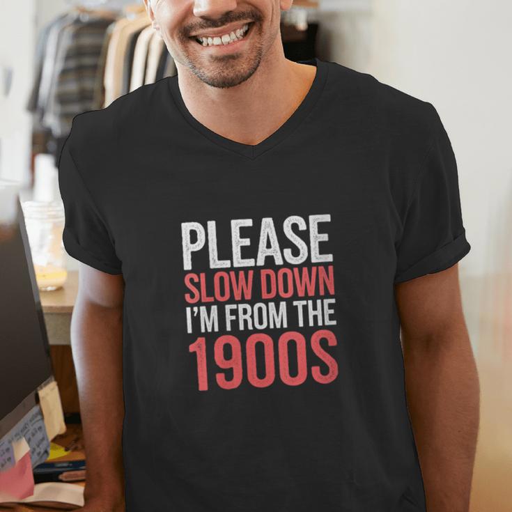 Please Slow Down I'm From The 1900s Retro Nostalgia Men's V-Neck T-Shirt Please Slow Down I'm From The 1900s Retro Nostalgia Men's V-Neck T-Shirt