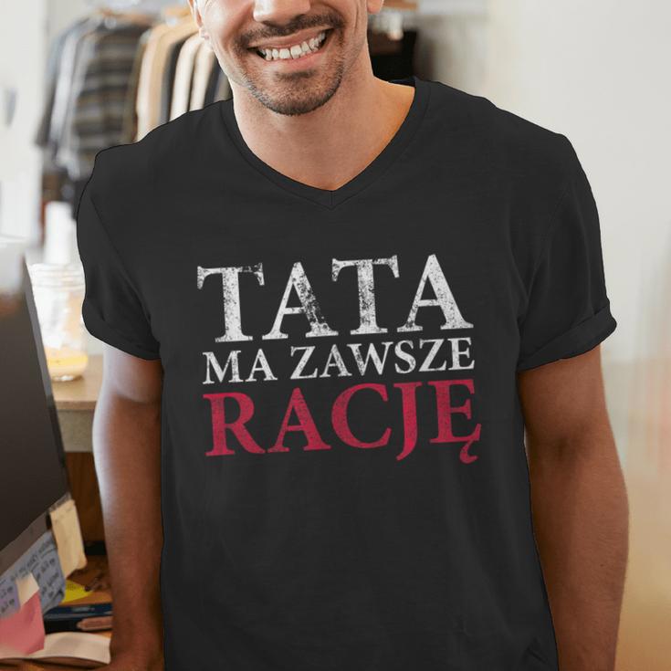 Polish Dad Is Always Right Polish Fathers Day Ojciec Men's V-Neck T-Shirt