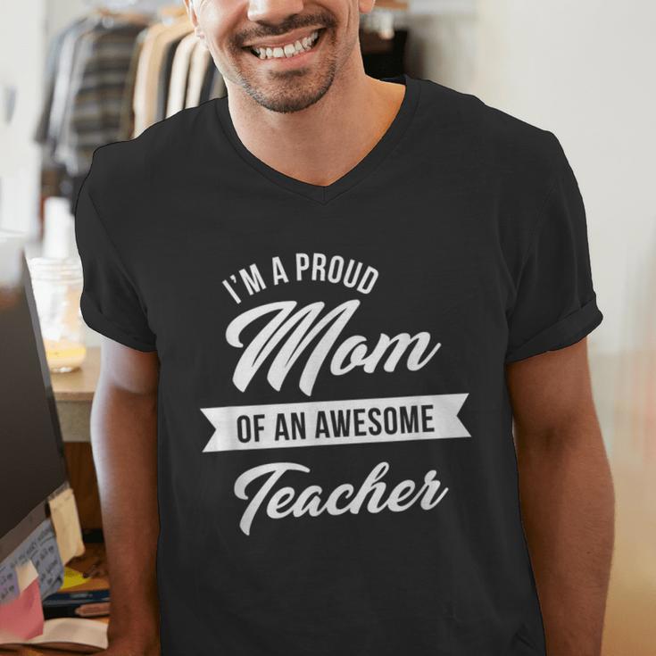 Proud Mom Of An Awesome Teacher Shirt Cute Graduation For Men Women Men's V-Neck T-Shirt