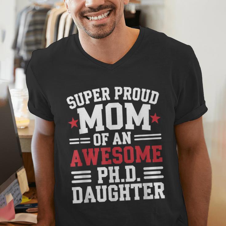 Proud Mom Of PhDaughter PhD Degree Graduate Graduation Men's V-Neck T-Shirt