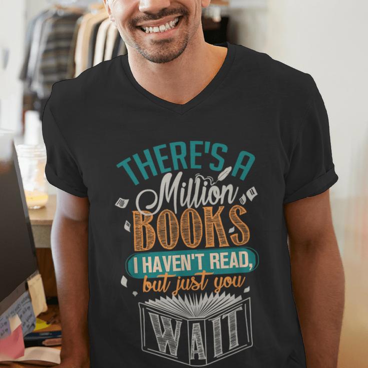 There Is a Million Books I Haven't Read Men's V-Neck T-Shirt There Is a Million Books I Haven't Read Men's V-Neck T-Shirt