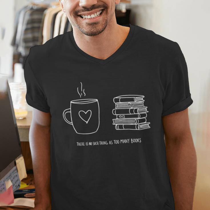 There Is No Such Thing As Too Many Books Bibliophile Men's V-Neck T-Shirt