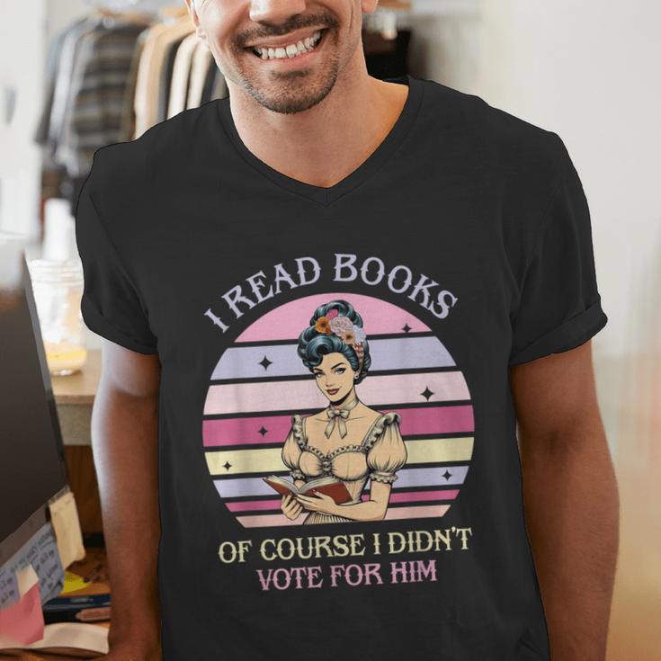 I Read Books Of Course I Didn't Vote For Him Vintage Quote Men's V-Neck T-Shirt