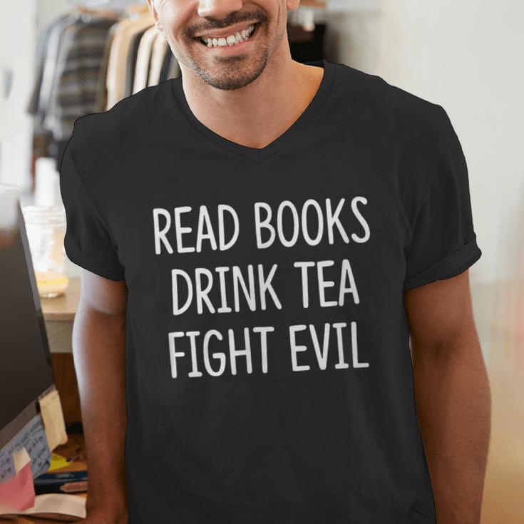 Read Books Drink Tea Fight Evil Men's V-Neck T-Shirt