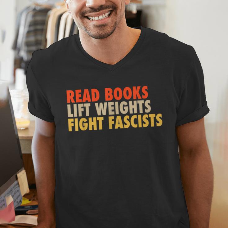 Read Books Lift Weights Fight Fascists Reading Humor Men's V-Neck T-Shirt