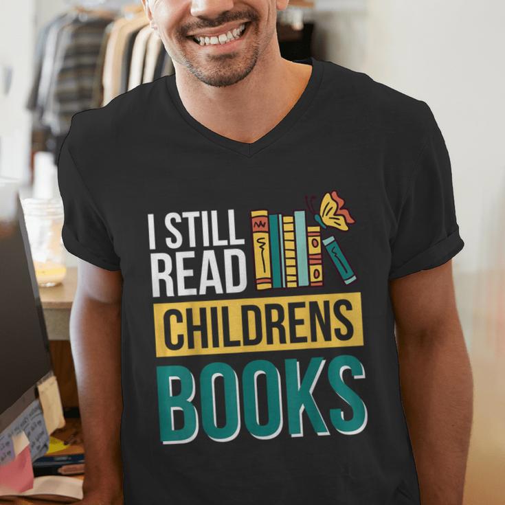 I Still Read Childrens Books Bibliophile Reader Men's V-Neck T-Shirt