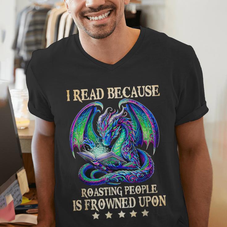 I Read Because Roasting People Is Frowned Upon Dragons Books Men's V-Neck T-Shirt I Read Because Roasting People Is Frowned Upon Dragons Books Men's V-Neck T-Shirt