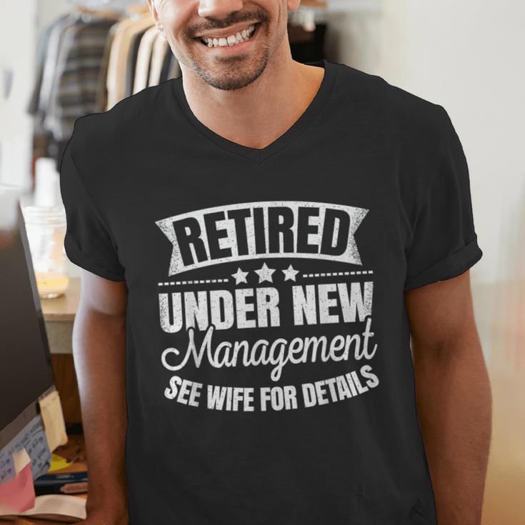 Retired Under New Management See Wife Retirement Men Dad Men's V-Neck T-Shirt