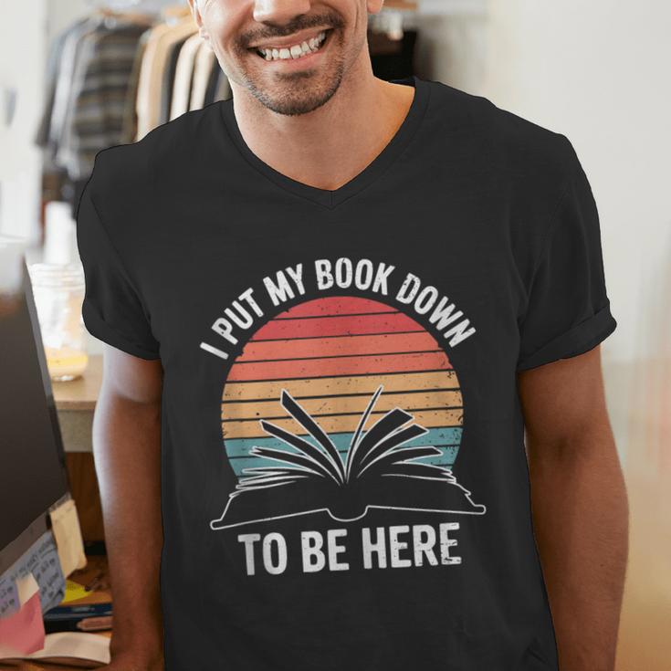 Retro I Put My Book Down To Be Here For Book Lover Men's V-Neck T-Shirt Retro I Put My Book Down To Be Here For Book Lover Men's V-Neck T-Shirt