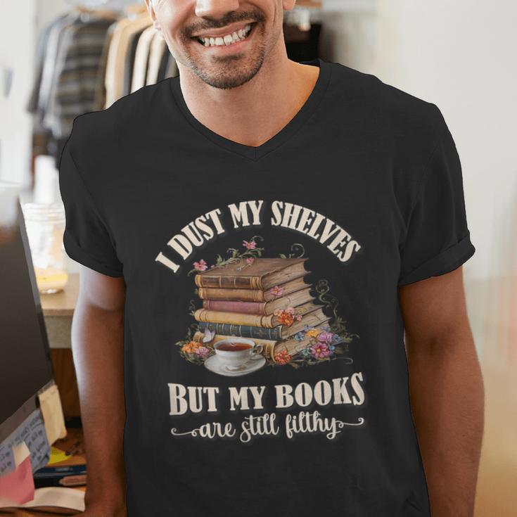 Romantasy I Dust My Shelves But My Books Are Still Filthy Men's V-Neck T-Shirt Romantasy I Dust My Shelves But My Books Are Still Filthy Men's V-Neck T-Shirt