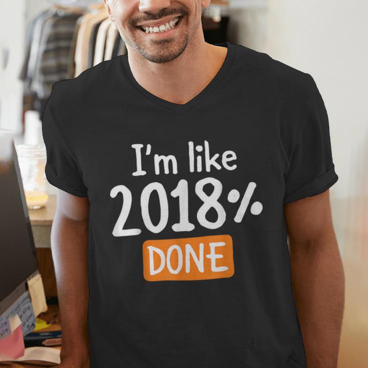 Senior 2018 Shirt I'm Like 2018 Done Class Graduation Men's V-Neck T-Shirt