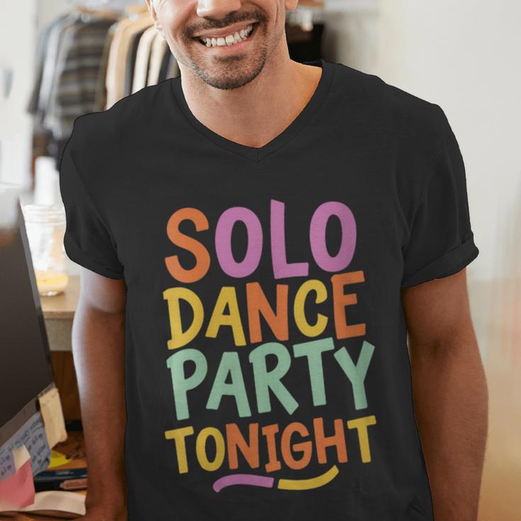 Solo Dance Party Tonight Singles Introvert Humor Men's V-Neck T-Shirt Solo Dance Party Tonight Singles Introvert Humor Men's V-Neck T-Shirt