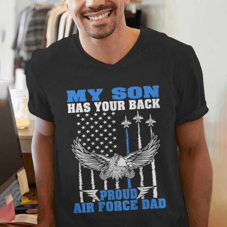 My Son Has Your Back Proud Air Force Dad Military Father Men's V-Neck T-Shirt