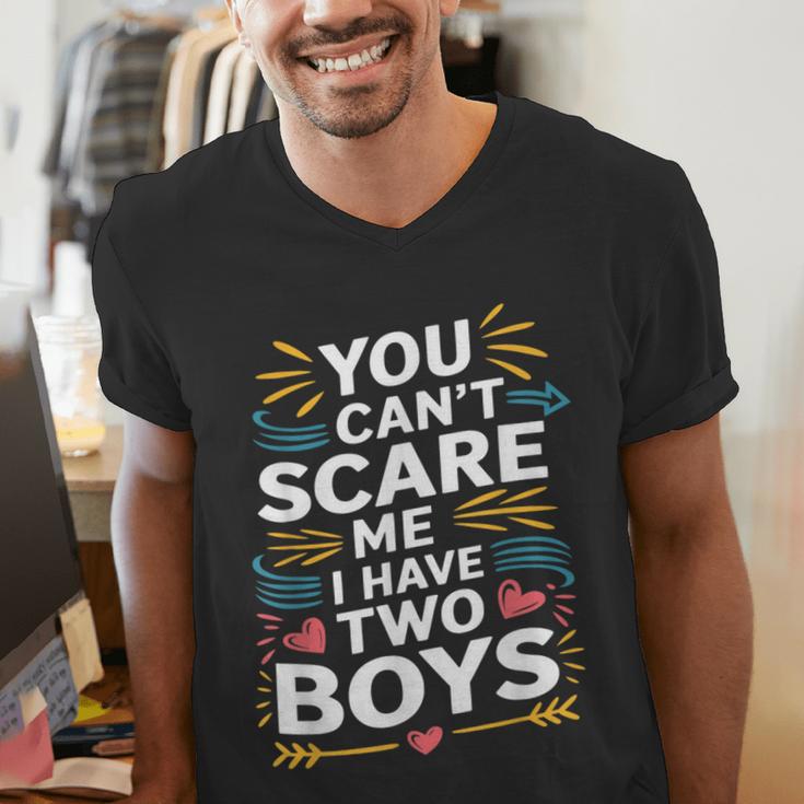 Son Dad Jokes You Can't Scare Me I Have Two Boys Men Men's V-Neck T-Shirt