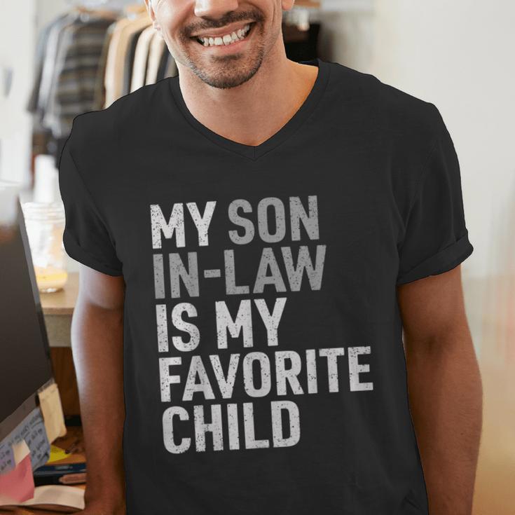 My Son In Law Is My Favorite Child Mom Dad Parents Men's V-Neck T-Shirt