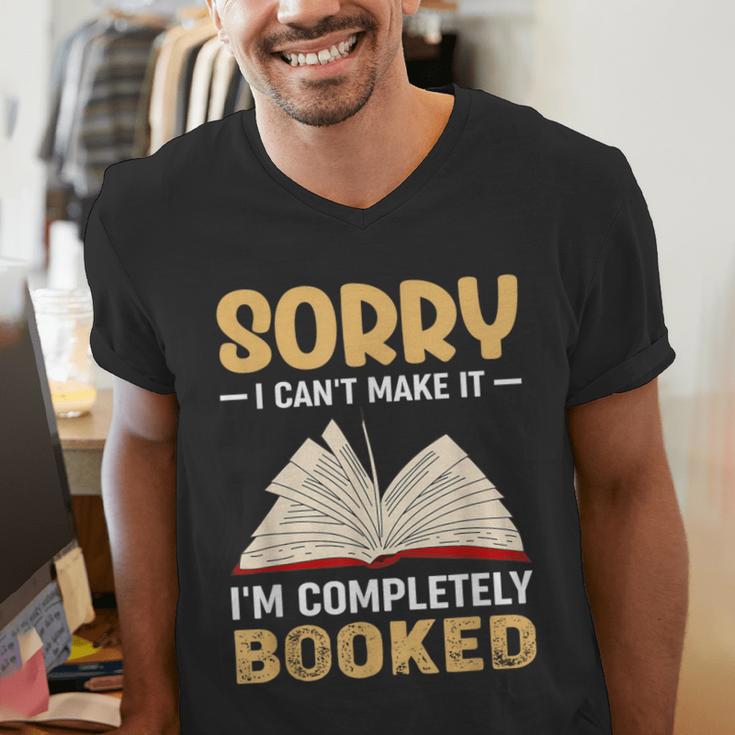 Sorry I Can't Make It I'm Completely Booked Book Reading Men's V-Neck T-Shirt