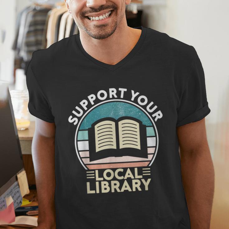 Support Your Local Library Book Lovers Men's V-Neck T-Shirt Support Your Local Library Book Lovers Men's V-Neck T-Shirt