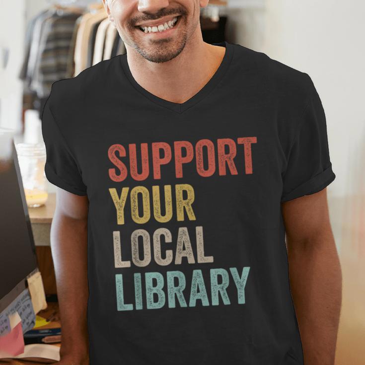 Support Your Local Library Books Bookaholic Teacher Bookworm Men's V-Neck T-Shirt