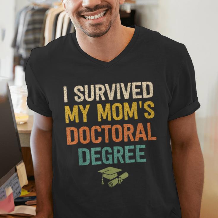 i Survived My Moms Doctoral Degree Doctorate Graduation Men's V-Neck T-Shirt