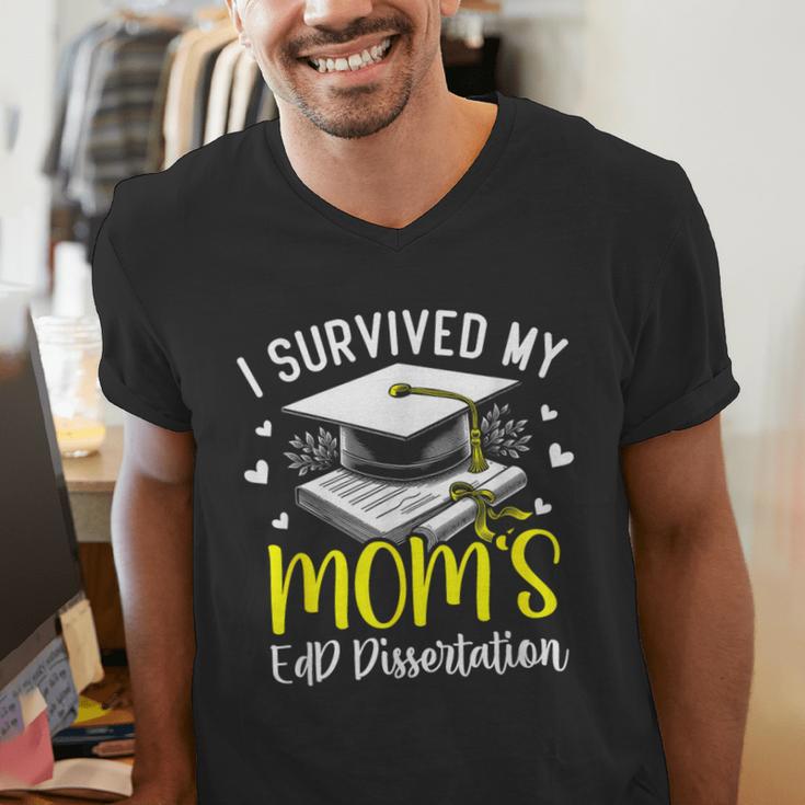 i Survived My Mom's EdD Dissertation Graduation Mom EdD Men's V-Neck T-Shirt