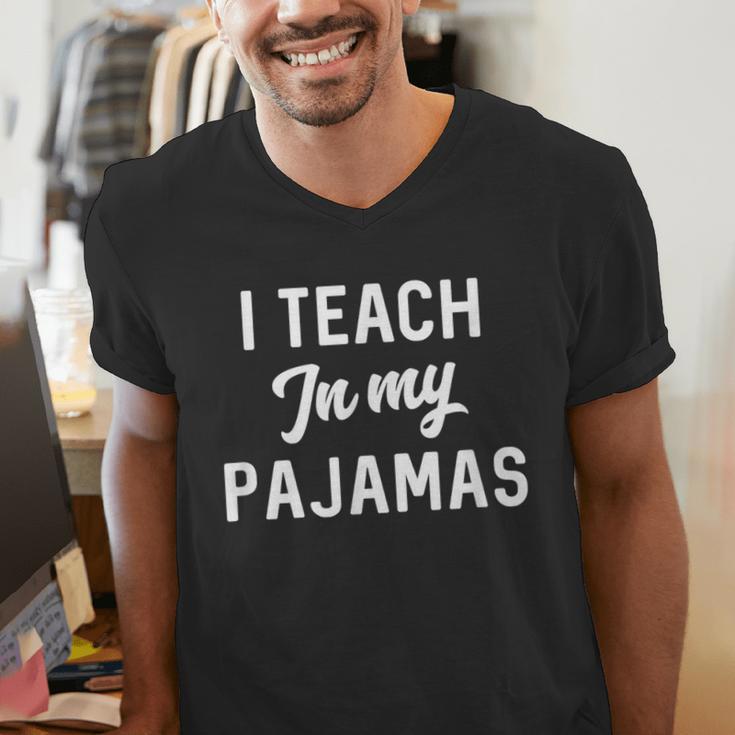 I Teach In My Pajamas On Line Teacher Quarantine Graduation For Men Women Men's V-Neck T-Shirt