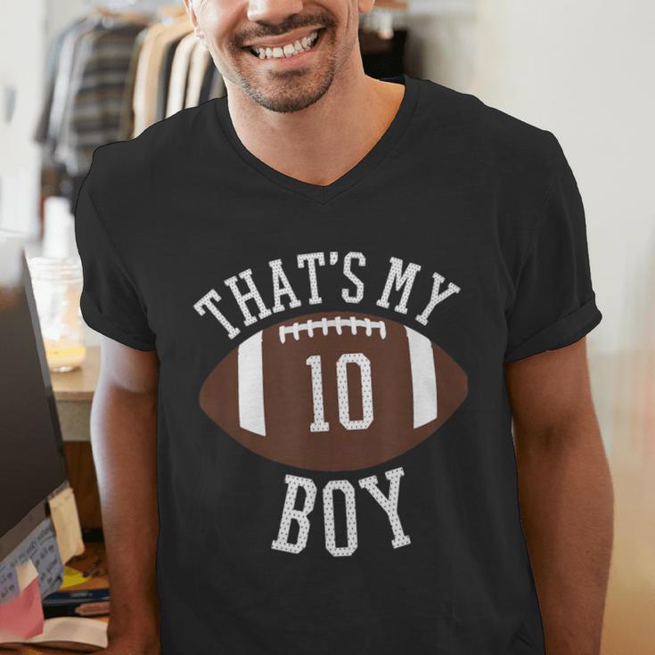 That's My Boy 10 Football Number 10 Jersey Football Mom Dad Men's V-Neck T-Shirt