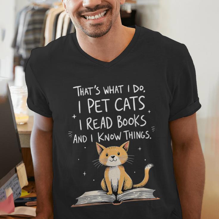 That's What I Do I Pet Cats I Read Books And I Know Things Men's V-Neck T-Shirt That's What I Do I Pet Cats I Read Books And I Know Things Men's V-Neck T-Shirt