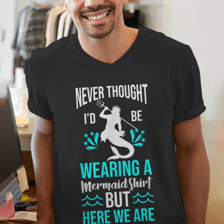 Never Thought I'd Be Wearing a Mermaid Dad Small Men's V-Neck T-Shirt Never Thought I'd Be Wearing a Mermaid Dad Small Men's V-Neck T-Shirt