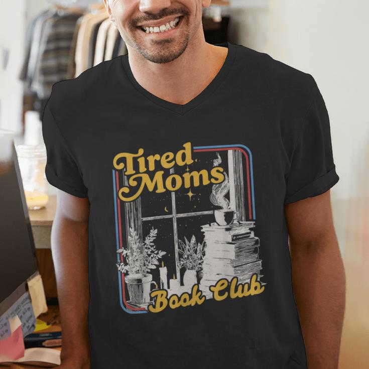 Tired Moms Book Club Reading Books Lovers Mom For Mothers Men's V-Neck T-Shirt Tired Moms Book Club Reading Books Lovers Mom For Mothers Men's V-Neck T-Shirt