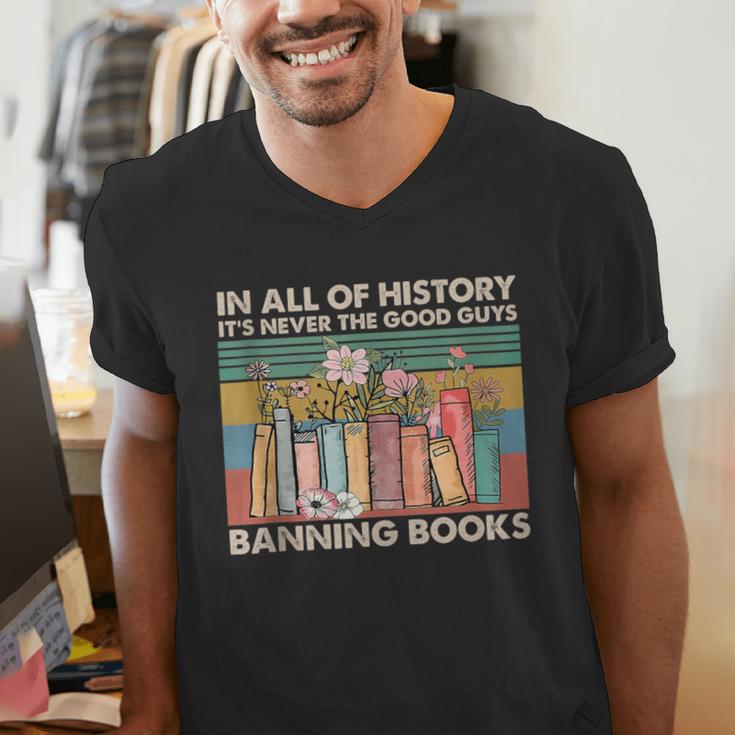 In All Of History It's Never The Good Guys Banning Books Men's V-Neck T-Shirt