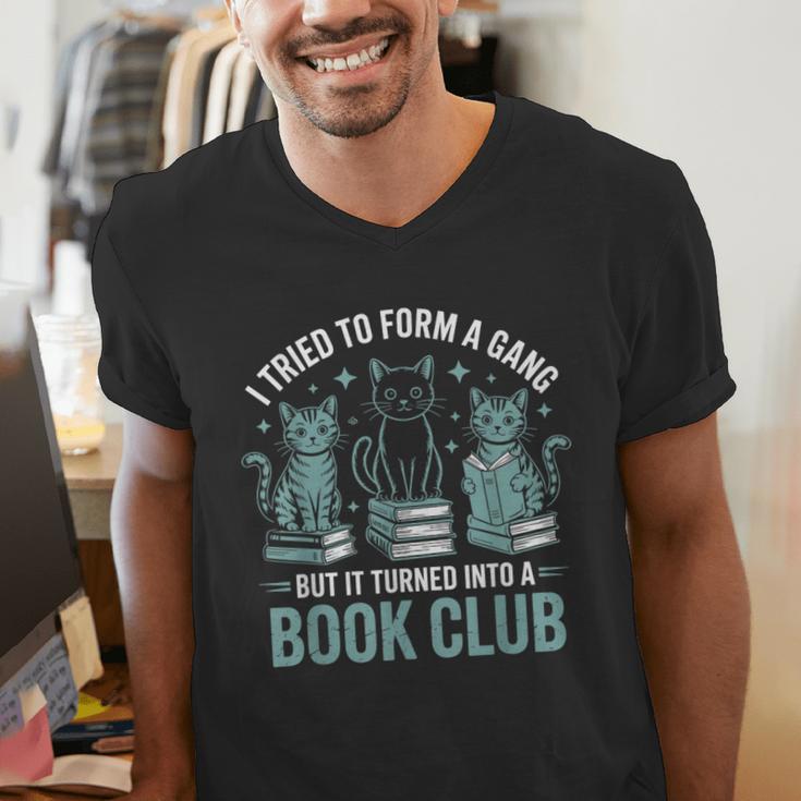 I Tried To Form A Gang But It Turned Into A Book Club Men's V-Neck T-Shirt I Tried To Form A Gang But It Turned Into A Book Club Men's V-Neck T-Shirt