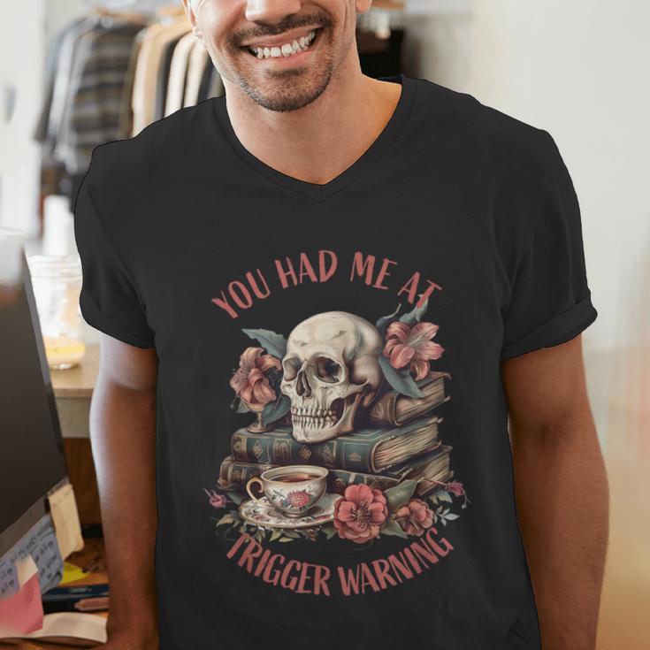 You Had Me At Trigger Warning Dark Romance Smutt Book Reader Men's V-Neck T-Shirt