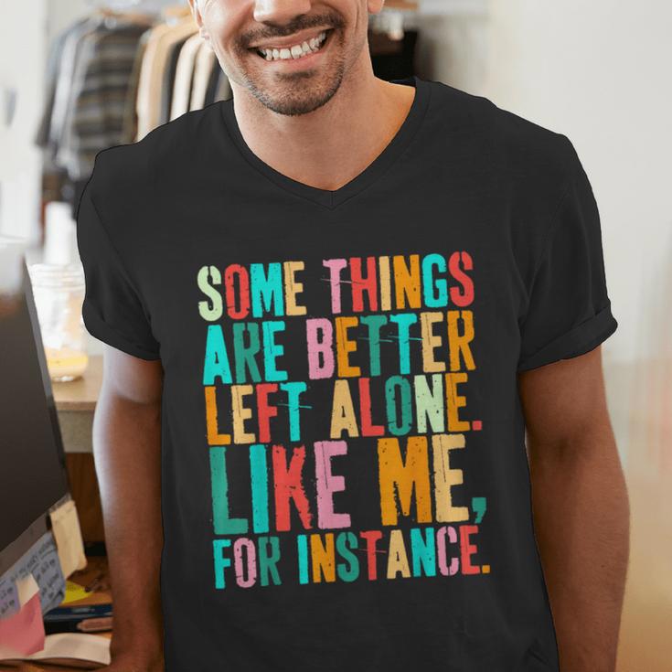 Vintage Some Things Are Better Left Alone Introverts Men's V-Neck T-Shirt