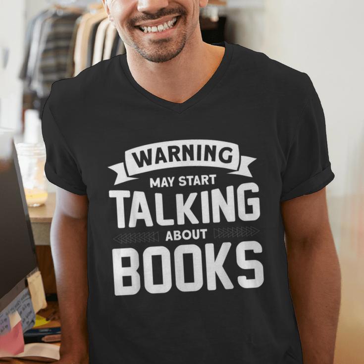 Warning I May Start Talking About Books Men's V-Neck T-Shirt Warning I May Start Talking About Books Men's V-Neck T-Shirt
