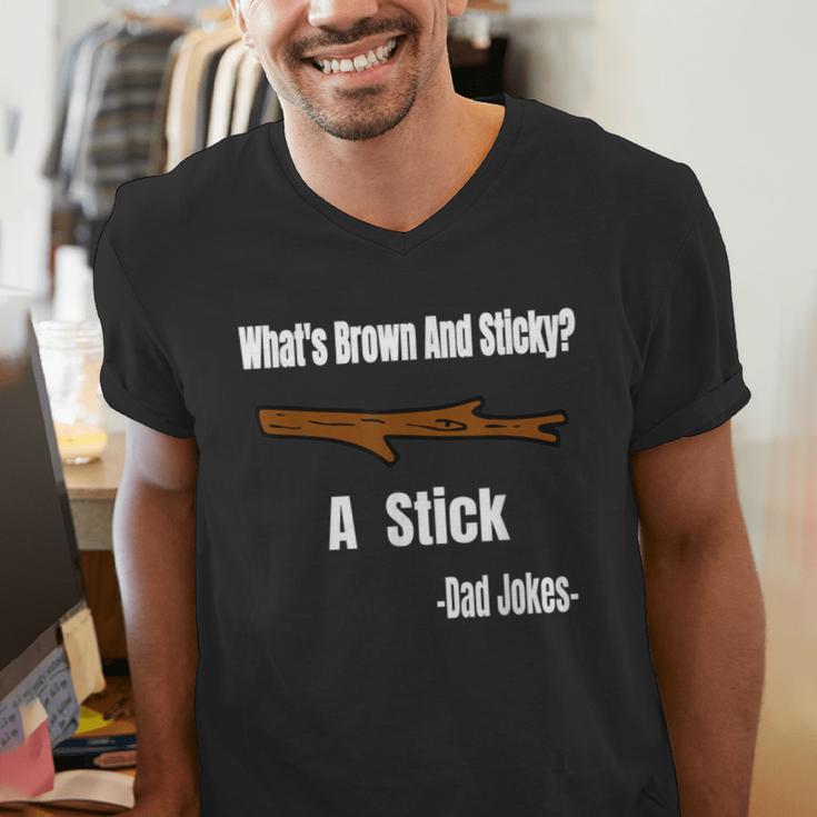 What's Brown And Sticky A Stick -Dad Jokes- Men's V-Neck T-Shirt