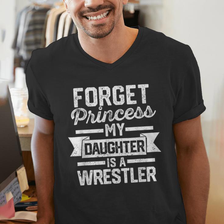 Wrestling Mom Dad Forget Princess My Daughter Is A Wrestler Men's V-Neck T-Shirt