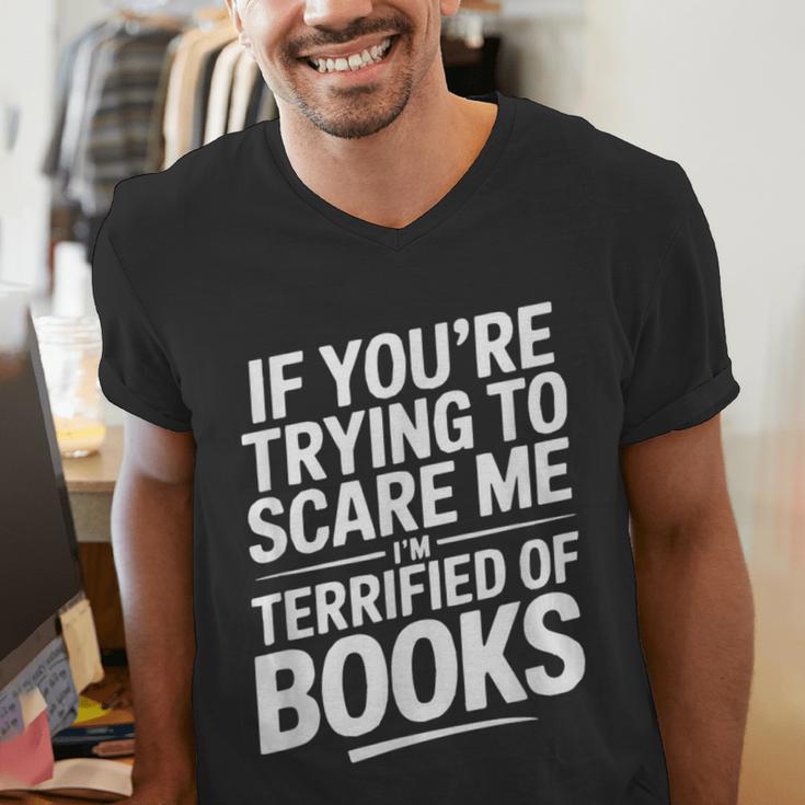 If You'Re Trying To Scare Me I'm Terrified Of Books Retro Men's V-Neck T-Shirt