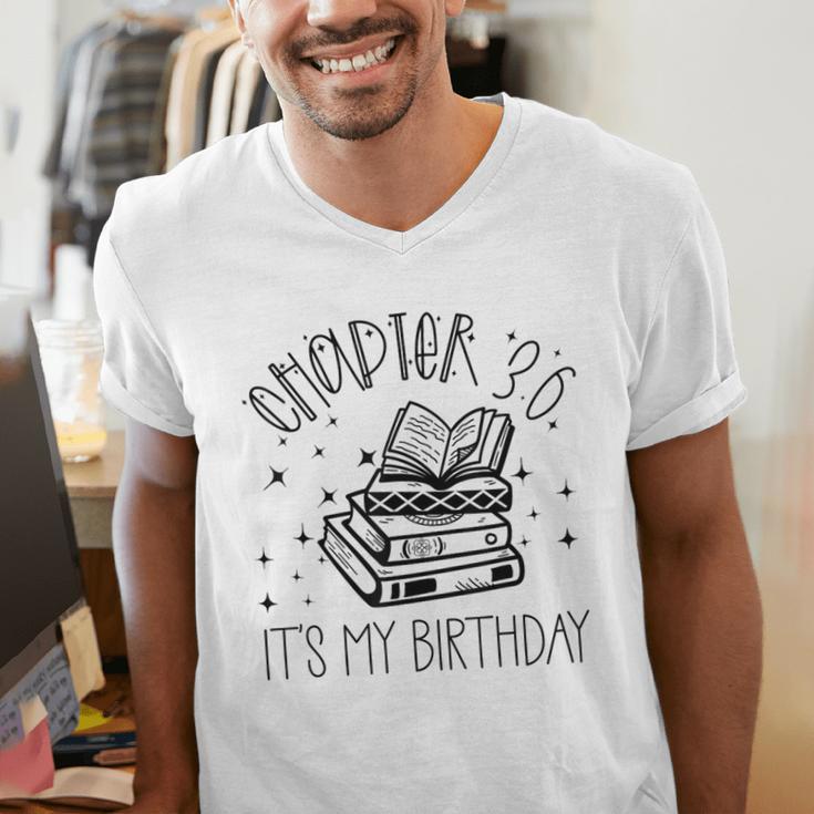 36th Birthday Women Book Lovers Chapter 36 Its My Birthday Men's V-Neck T-Shirt