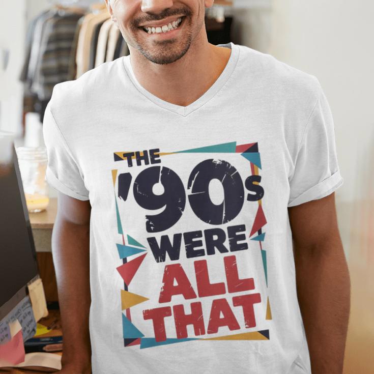 The 90s Were All That – Retro 1990s Nostalgia Tee Men's V-Neck T-Shirt