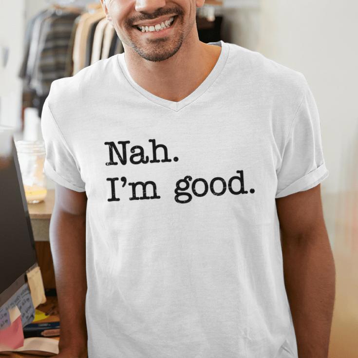 Antisocial Nah I'm Good Introvert Sarcastic Saying Men's V-Neck T-Shirt