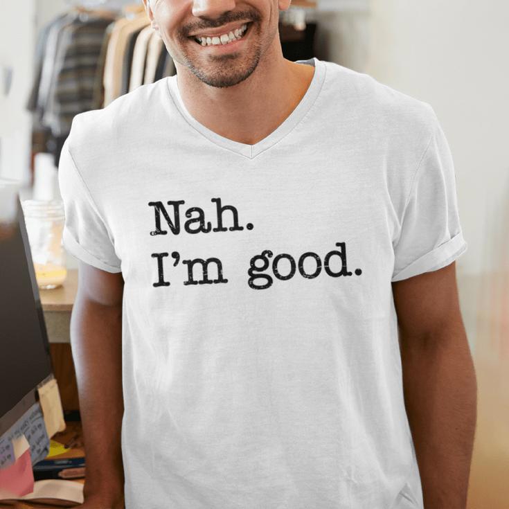 Antisocial Nah I'm Good Introvert Sarcastic Saying Men's V-Neck T-Shirt