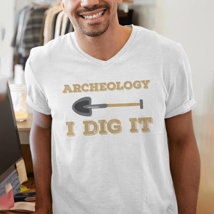 Archaeological Pun Shirts Archeology I Dig It Graduation Archaeology Men's V-Neck T-Shirt
