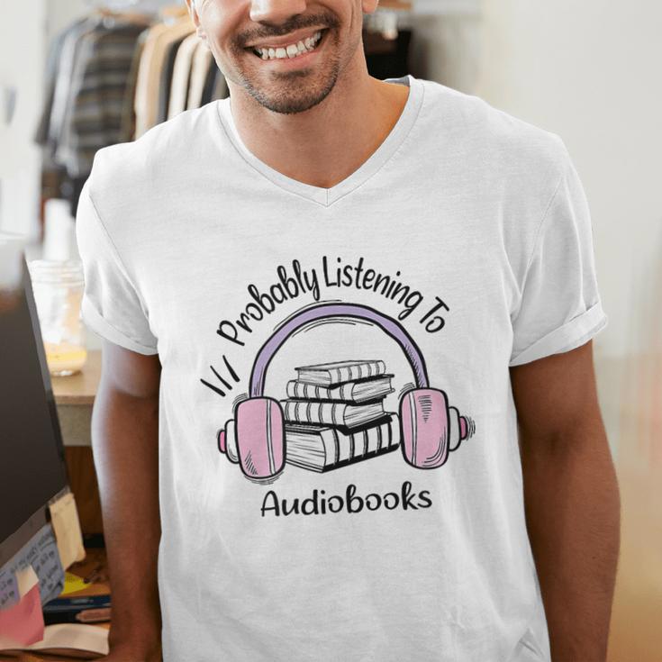 Book Lovers Ideas Probably Listening To Audiobooks Men's V-Neck T-Shirt Book Lovers Ideas Probably Listening To Audiobooks Men's V-Neck T-Shirt
