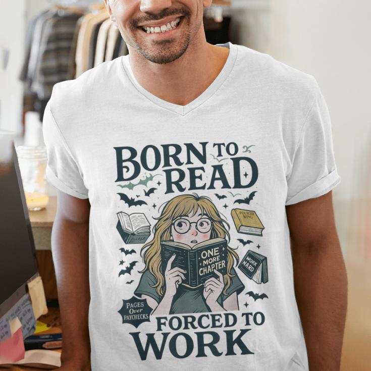 Born To Read Forced To Work Bookish Girl Book Lover Men's V-Neck T-Shirt Born To Read Forced To Work Bookish Girl Book Lover Men's V-Neck T-Shirt
