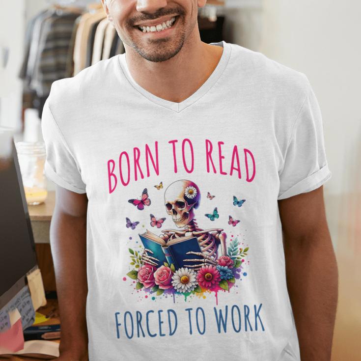 Born To Read Forced To Work Reading Skeleton Bookish Book Men's V-Neck T-Shirt Born To Read Forced To Work Reading Skeleton Bookish Book Men's V-Neck T-Shirt