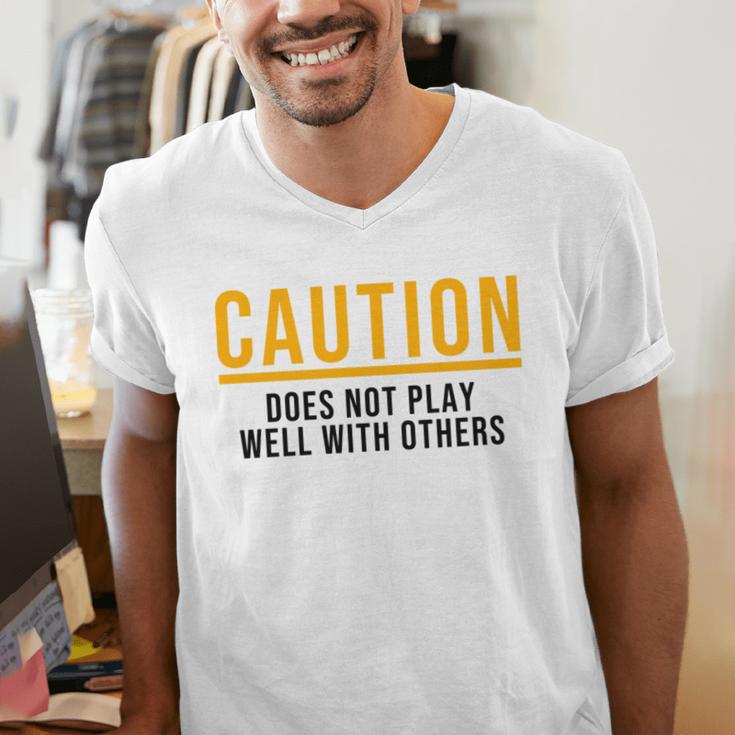 Caution Does Not Play Well With Others Introvert Men's V-Neck T-Shirt Caution Does Not Play Well With Others Introvert Men's V-Neck T-Shirt