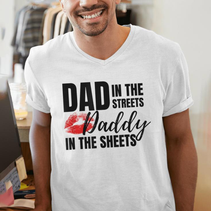 Dad In The Streets Daddy In The Sheets Men's V-Neck T-Shirt